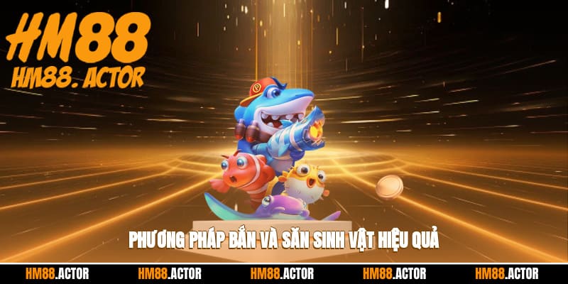 Bí quyết săn boss bắn cá xèng như một chuyên gia