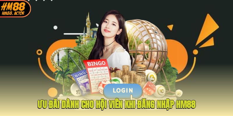 Ưu đãi dành cho hội viên khi đăng nhập HM88